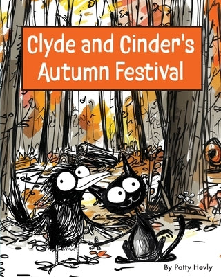 Clyde and Cinder's Autumn Festival by Hevly, Patty