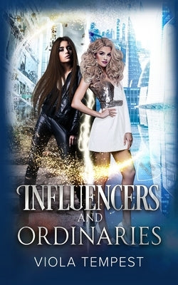 Influencers and Ordinaries by Tempest, Viola