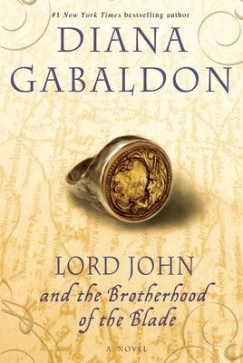 Lord John and the Brotherhood of the Blade by Gabaldon, Diana