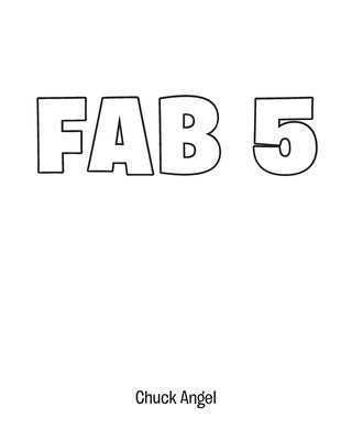 Fab 5 by Angel, Chuck