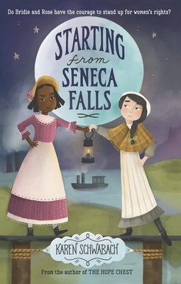 Starting from Seneca Falls by Schwabach, Karen