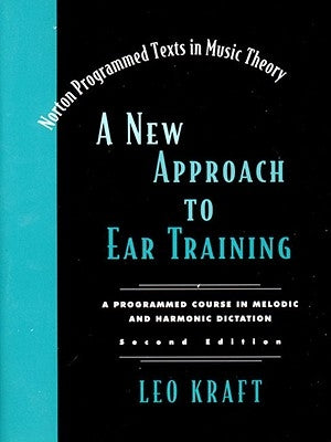 A New Approach to Ear Training by Kraft, Leo