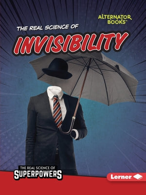 The Real Science of Invisibility by Hill, Christina