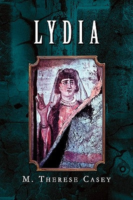 Lydia by Casey, M. Therese