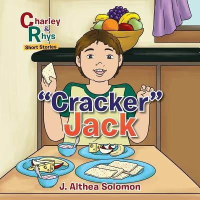 Cracker Jack: Charley & Rhys . . . Short Stories by Solomon, Joy Althea