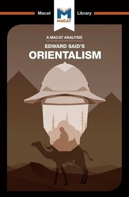 An Analysis of Edward Said's Orientalism by Quinn, Riley