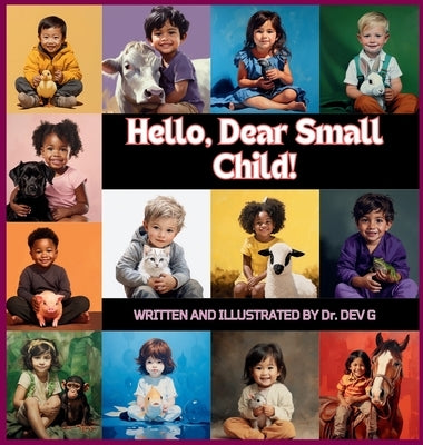 Hello, Dear Small Child! by G, Dev