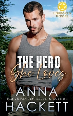 The Hero She Loves by Hackett, Anna