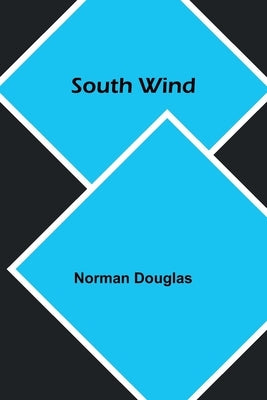 South Wind by Douglas, Norman