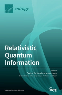 Relativistic Quantum Information by Tamburini, Fabrizio