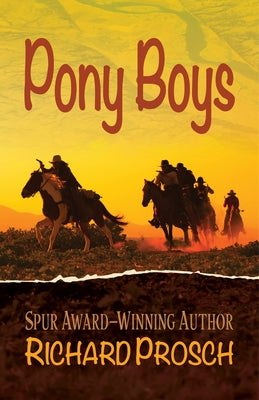 Pony Boys by Prosch, Richard