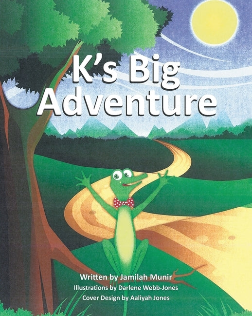 K's Big Adventure by Munir, Jamilah