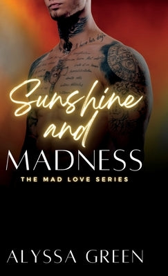 Sunshine and Madness by Green, Alyssa