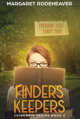 Finders Keepers: Large Print Edition by Rodeheaver, Margaret