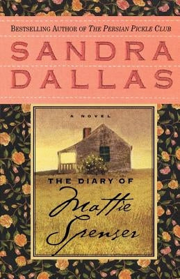 The Diary of Mattie Spenser by Dallas, Sandra