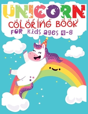 Unicorn Coloring Book For Kids Ages 4-8: Cute and best Unicorn Coloring Book For Children - 50+ designs with affordable Price, Vol-1 by Journal, Second Language