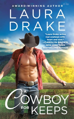 A Cowboy for Keeps by Drake, Laura