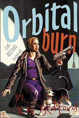 Orbital Burn by Bedford, K. a.