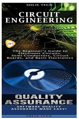 Circuit Engineering & Quality Assurance by Tech, Solis