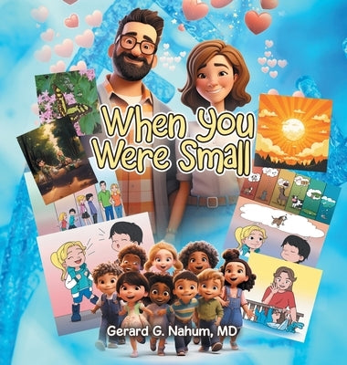 When You Were Small by Nahum, Gerard G.