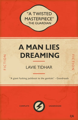 A Man Lies Dreaming by Tidhar, Lavie