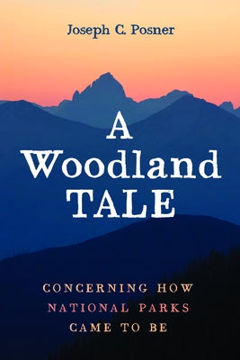 A Woodland Tale by Posner, Joseph C.