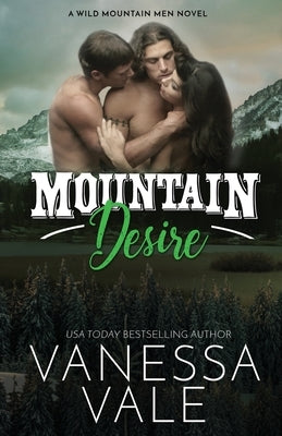 Mountain Desire: Large Print by Vale, Vanessa