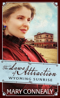 The Laws of Attraction by Connealy, Mary