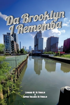 Da Brooklyn I Rememba by de Virgilio, Leonard M.