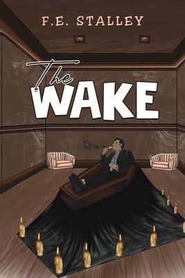 The Wake by Stalley, F. E.