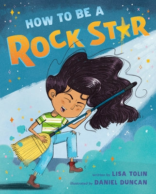 How to Be a Rock Star by Tolin, Lisa