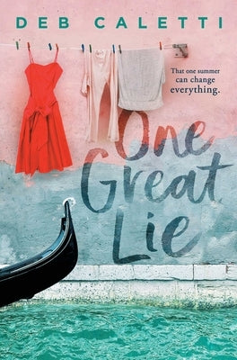 One Great Lie by Caletti, Deb