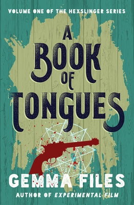 A Book of Tongues by Files, Gemma