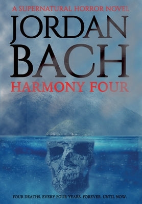 Harmony Four: A Supernatural Horror Novel by Bach, Jordan