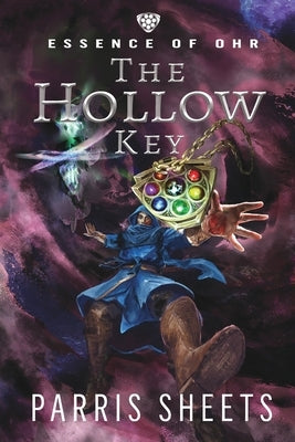 The Hollow Key: A Young Adult Fantasy Adventure by Sheets, Parris