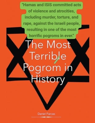 The Most Terrible Pogrom in History by Farcas, Daniel