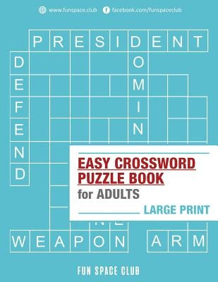 Easy Crossword Puzzle Books for Adults Large Print: Crossword Easy Puzzle Books by Dyer, Nancy