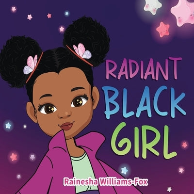 Radiant Black Girl by Williams-Fox, Rainesha