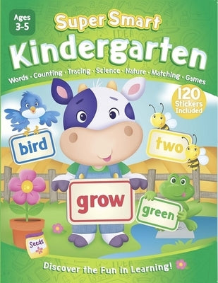 Supersmart Kindergarten Workbook [With Sticker(s)] by Kidsbooks