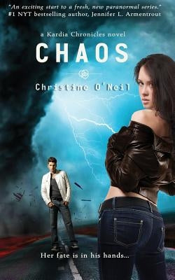 Chaos (Kardia Chronicles) by O'Neil, Christine