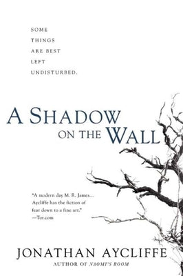 A Shadow on the Wall by Aycliffe, Jonathan