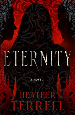 Eternity: A Fallen Angel Novel Volume 2 by Terrell, Heather