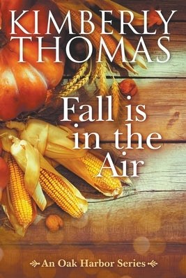 Fall is in the Air by Thomas, Kimberly