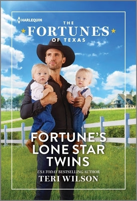 Fortune's Lone Star Twins by Wilson, Teri