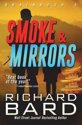 Smoke & Mirrors by Bard, Richard