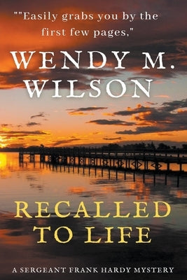 Recalled to Life by Wilson, Wendy M.