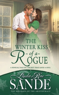 The Winter Kiss of a Rogue by Sande, Linda Rae