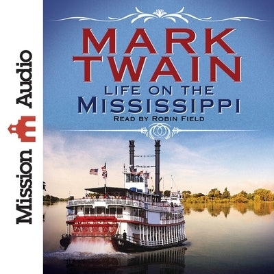 Life on the Mississippi by Twain, Mark