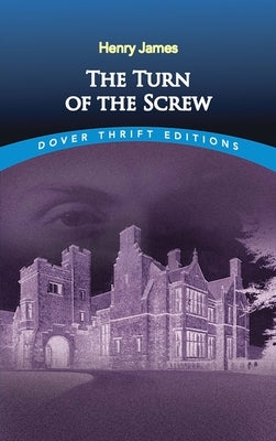 The Turn of the Screw by James, Henry