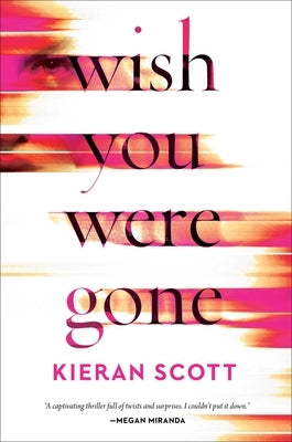 Wish You Were Gone by Scott, Kieran